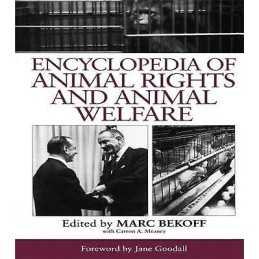 Encyclopedia of Animal Rights and Animal Welfare - 9781579580827