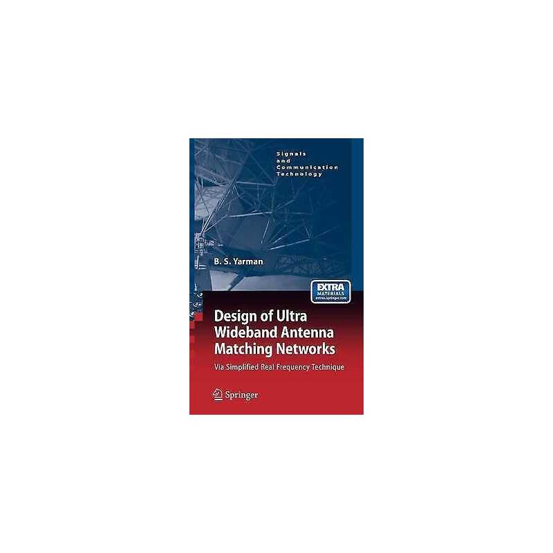 Design of Ultra Wideband Antenna Matching Networks - 9781402084171