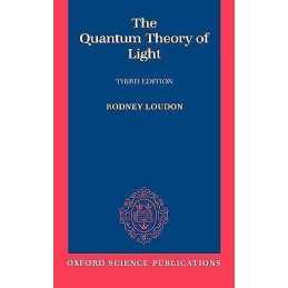 The Quantum Theory of Light - 9780198501770
