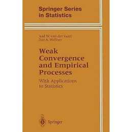 Weak Convergence and Empirical Processes - 9781475725476