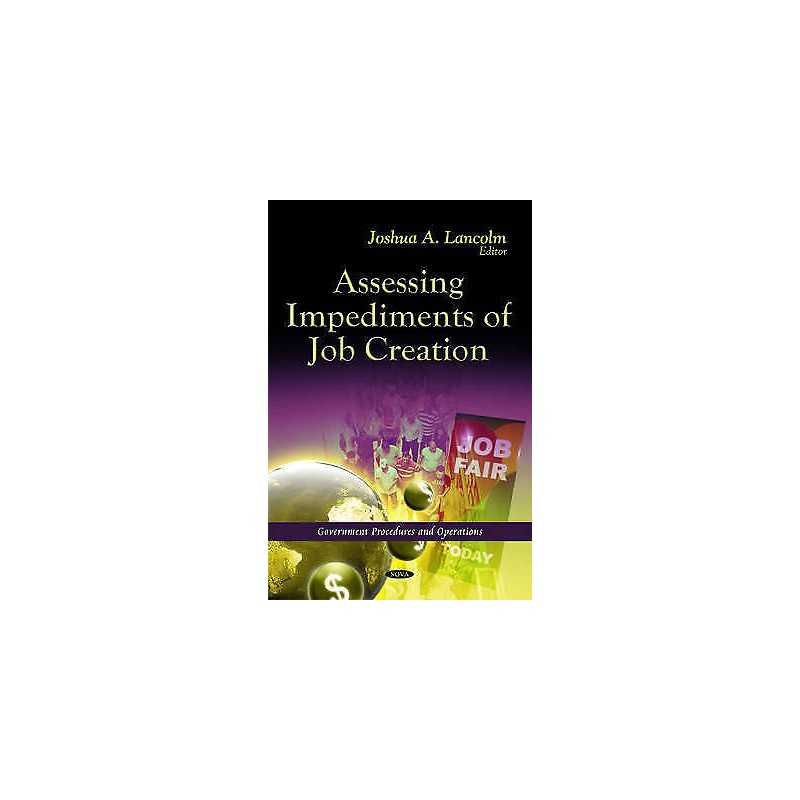 Assessing Impediments of Job Creation - 9781613243527