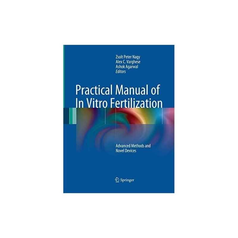 Practical Manual of In Vitro Fertilization - 9781493940646