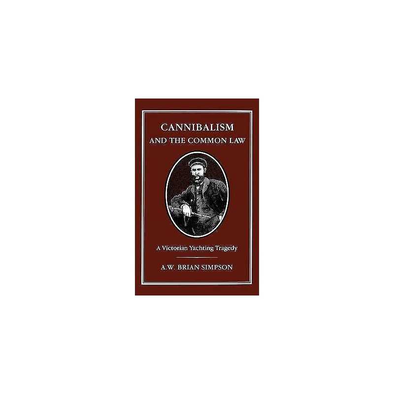 Cannibalism and Common Law - 9781852852009