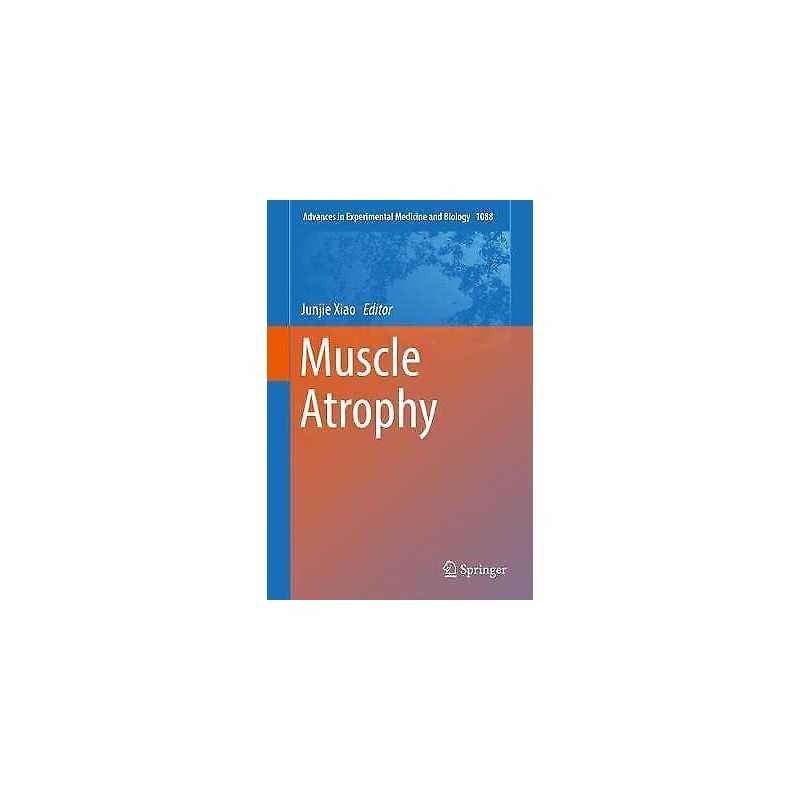 Muscle Atrophy - 9789811314346