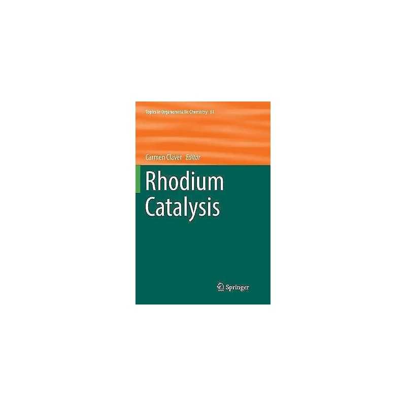 Rhodium Catalysis - 9783030097776