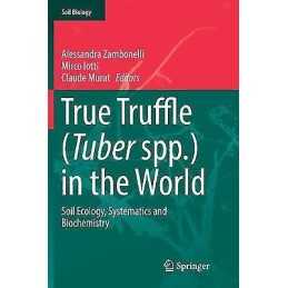 True Truffle (Tuber spp.) in the World - 9783319810409