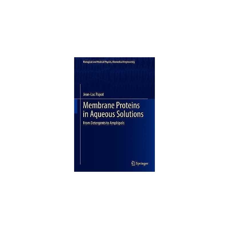 Membrane Proteins in Aqueous Solutions - 9783319731469