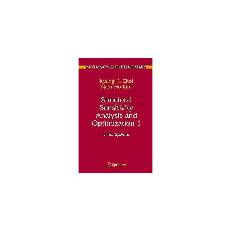 Structural Sensitivity Analysis and Optimization 1 - 9780387232324