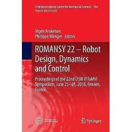 ROMANSY 22 - Robot Design, Dynamics and Control - 9783030076900