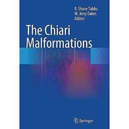 The Chiari Malformations - 9781493942701
