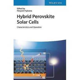 Hybrid Perovskite Solar Cells - 9783527347292