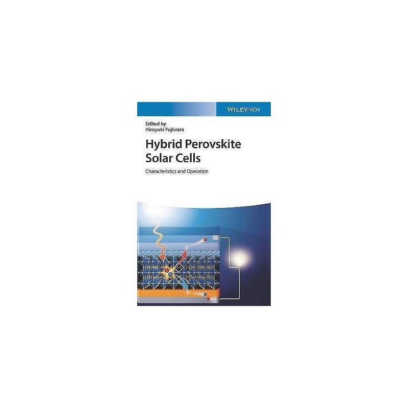 Hybrid Perovskite Solar Cells - 9783527347292