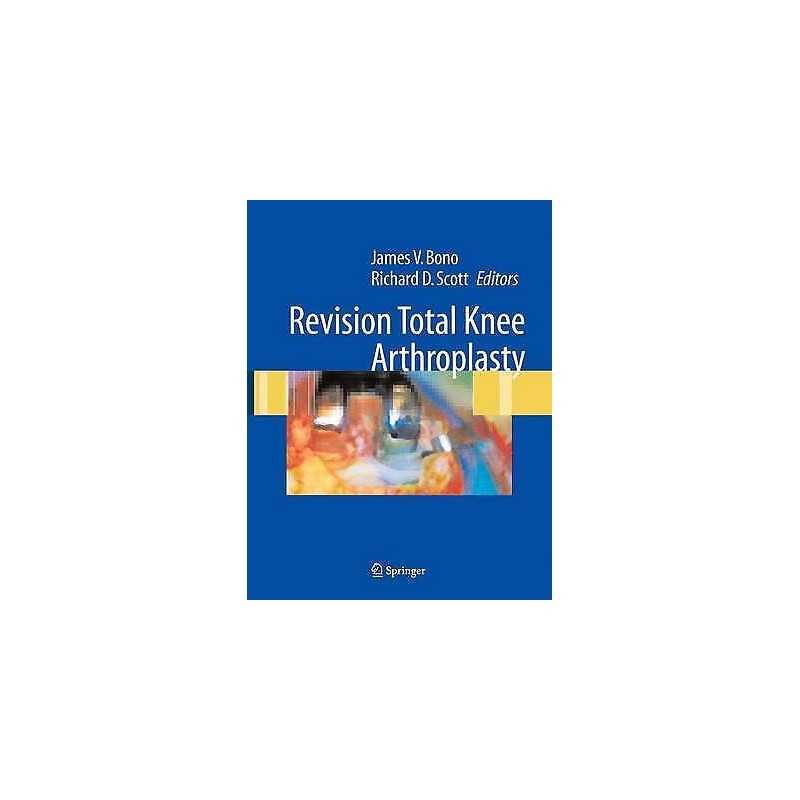 Revision Total Knee Arthroplasty - 9781441919748