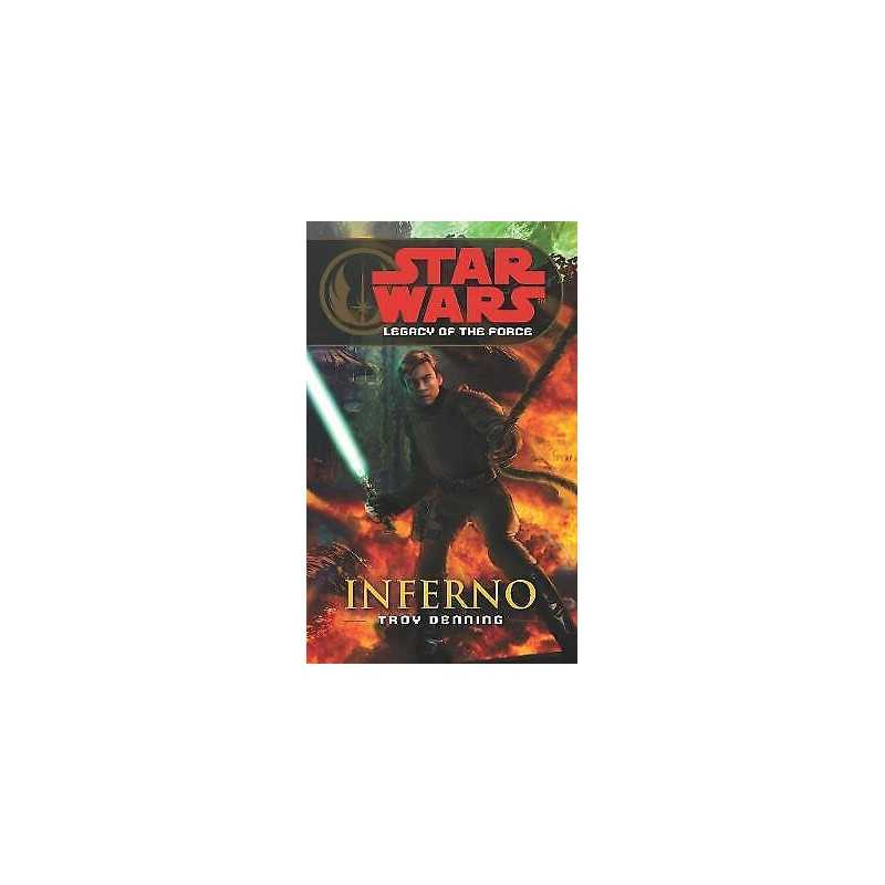 Star Wars: Legacy of the Force VI - Inferno - 9780099492061