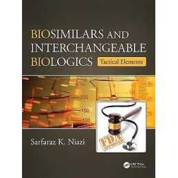 Biosimilars and Interchangeable Biologics - 9781498743495