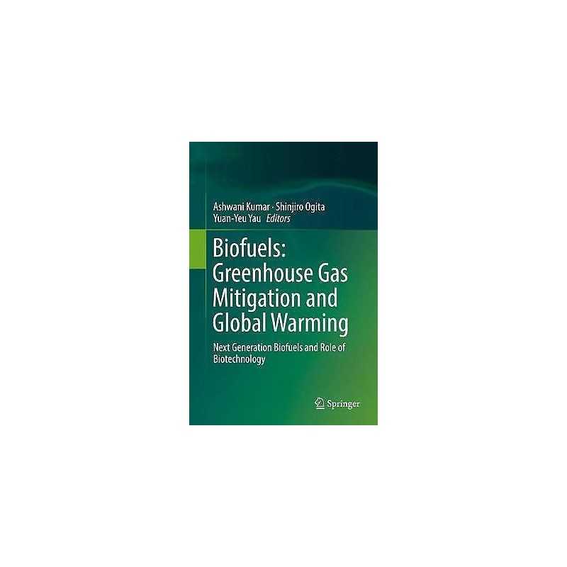 Biofuels: Greenhouse Gas Mitigation and Global Warming - 9788132237617