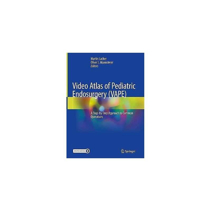 Video Atlas of Pediatric Endosurgery (VAPE) - 9783030580421