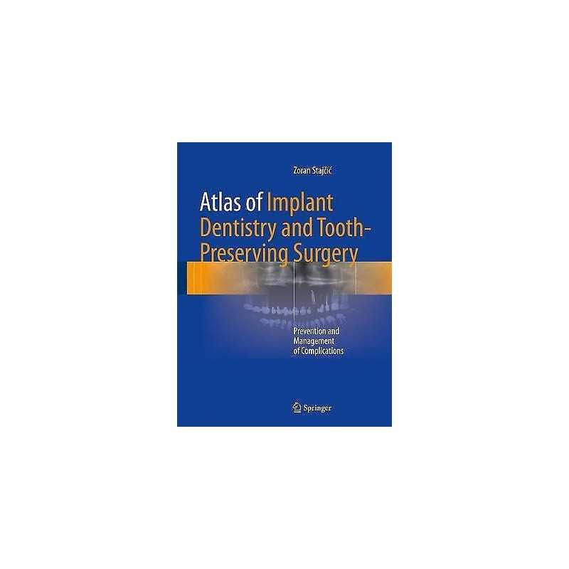 Atlas of Implant Dentistry and Tooth-Preserving Surgery - 9783319421223