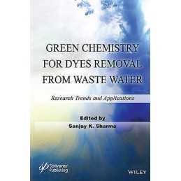 Green Chemistry for Dyes Removal from Waste Water - 9781118720998