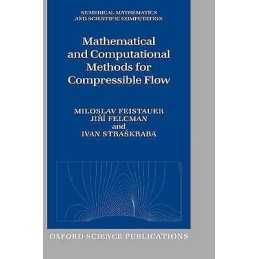 Mathematical and Computational Methods for Compressible Flow - 9780198505884