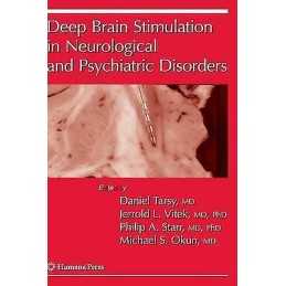 Deep Brain Stimulation in Neurological and Psychiatric Disorders - 9781588299529