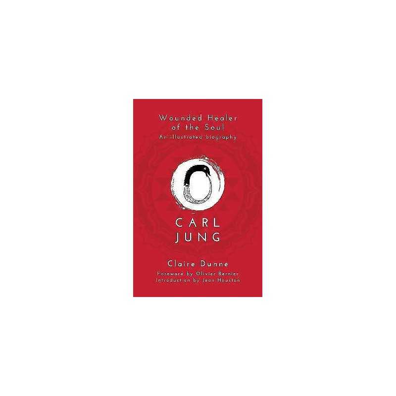 Carl Jung: Wounded Healer of the Soul - 9781780288314