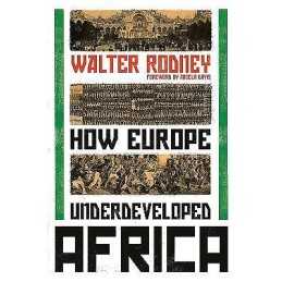 How Europe Underdeveloped Africa - 9781788731188