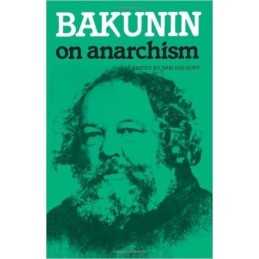 Bakunin On Anarchism - 9780919619067