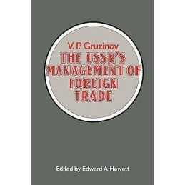 The USSRs Management of Foreign Trade - 9781349048342