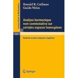 Analyse Harmonique Non-Commutative Sur Certains Espaces Homog... - 9783540057031