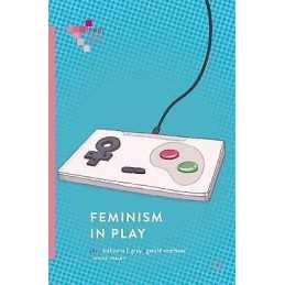 Feminism in Play - 9783319905389