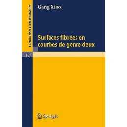Surfaces Fibrees En Courbes de Genre Deux - 9783540156628