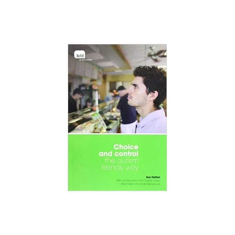 Choice and Control the Autism Friendly Way - 9781905218424