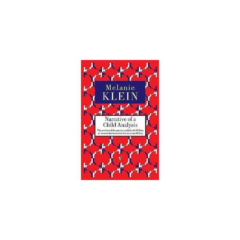 Narrative of a Child Analysis - 9780099752714