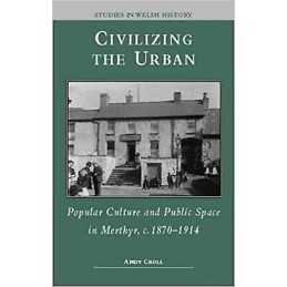 Civilizing the Urban - 9780708316375