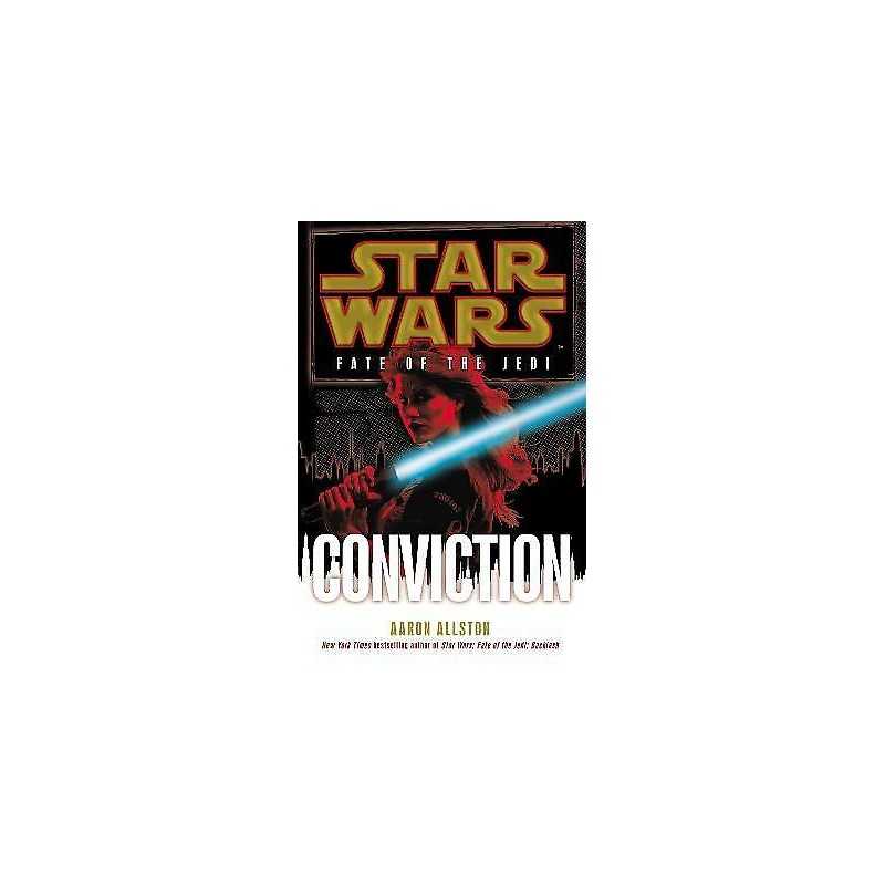 Star Wars: Fate of the Jedi: Conviction - 9780099542773
