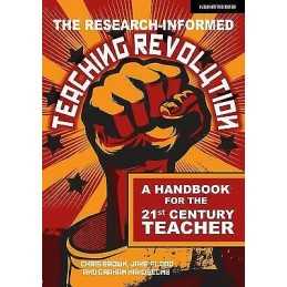 The Research-informed Teaching Revolution: A handbook for the... - 9781912906833