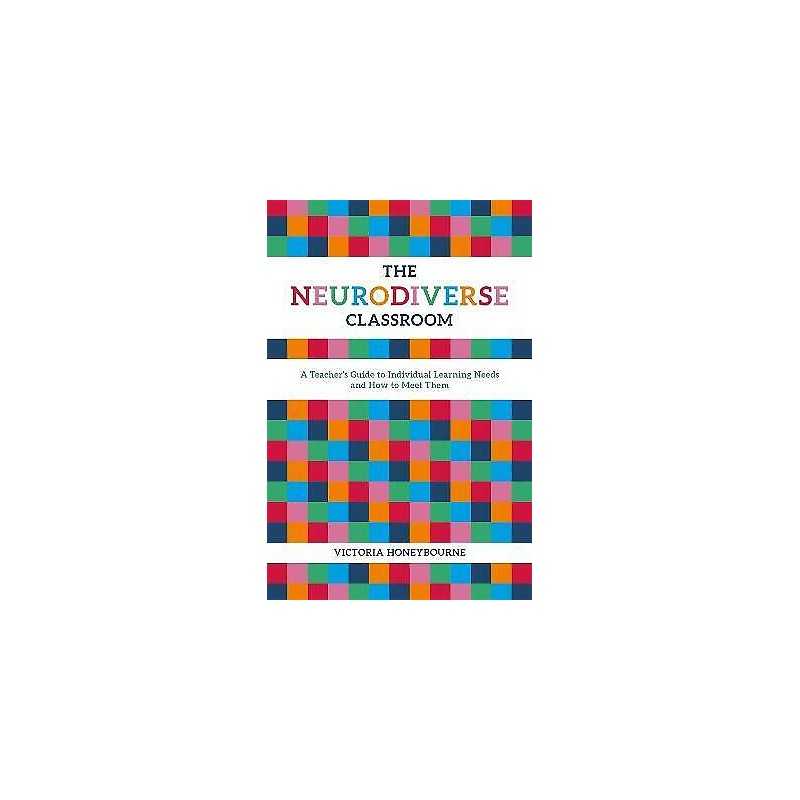 The Neurodiverse Classroom - 9781785923623