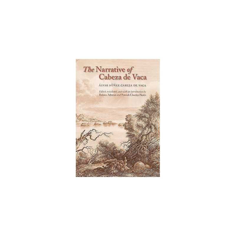 The Narrative of Cabeza de Vaca - 9780803264168