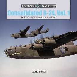 Consolidated B-24 Vol.1 - 9780764356155