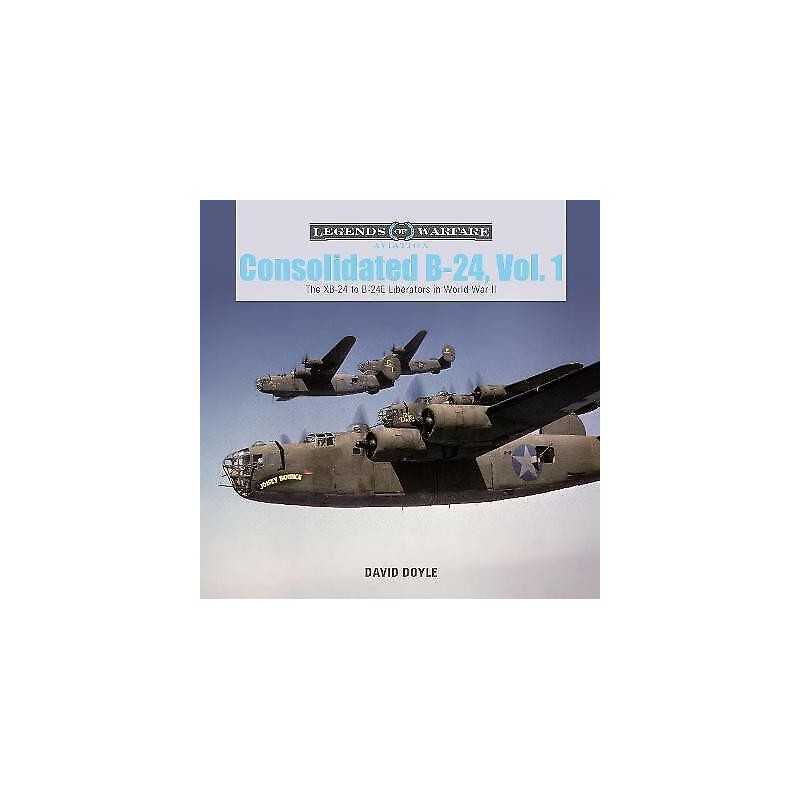 Consolidated B-24 Vol.1 - 9780764356155