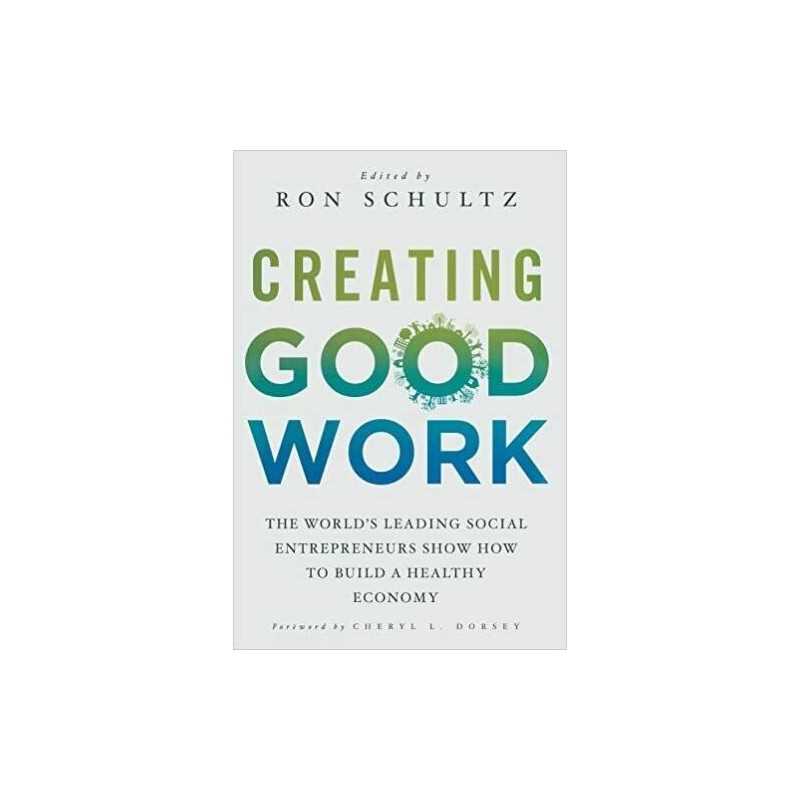 Creating Good Work - 9781349350834