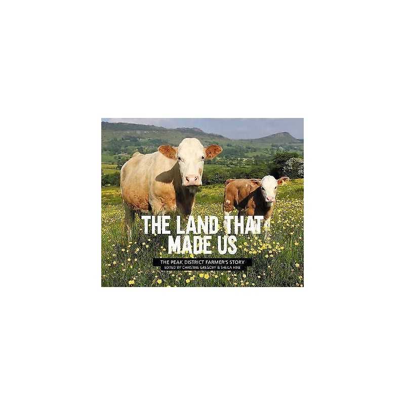 The Land That Made Us - 9781912560325