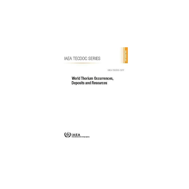 World Thorium Occurrences, Deposits and Resources - 9789201037190