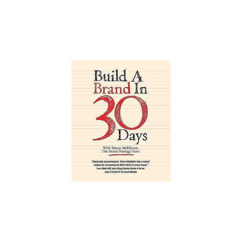 Build a Brand in 30 Days - 9781907312427