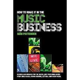 How To Make it in the Music Business - 9780753512432