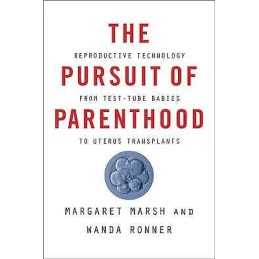 The Pursuit of Parenthood - 9781421429847