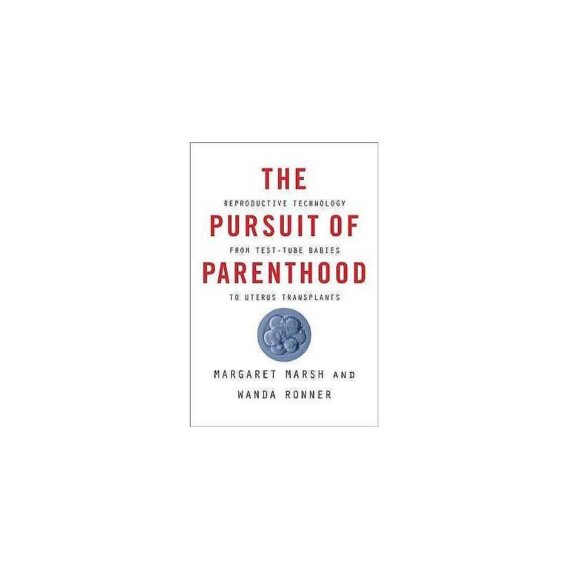 The Pursuit of Parenthood - 9781421429847