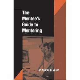 Mentees Guide to Mentoring - 9780874254945