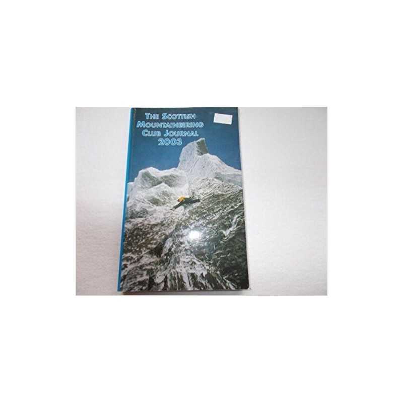 The Scottish Mountaineering Club Journal 2003 - 9780907521693